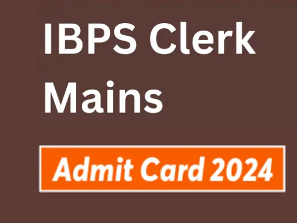 Alert Release of IBPS Clerk Mains Exam Admit Cards