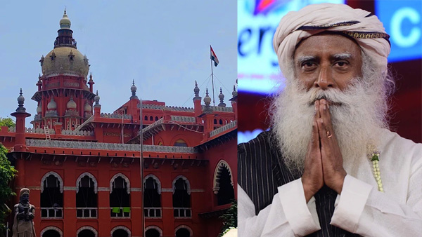 madras high court raps sadhguru for double standards by making women to live as hermits madras high court raps sadhguru for double standards by making women to live as hermits