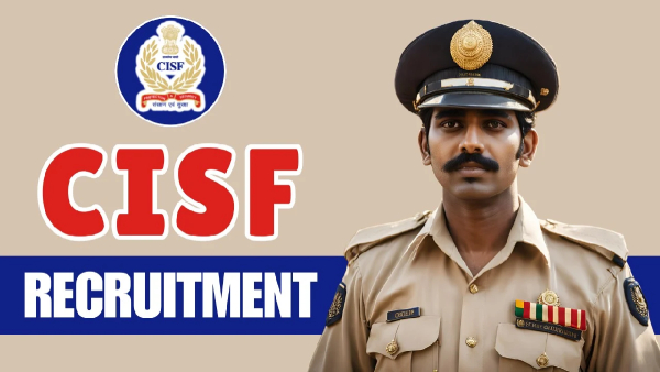 CISF Recruitment 2025 1124 Constable amp amp Driver Posts Open for Applications