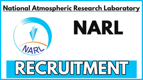 Junior Research Posts at NARL Tirupati Apply Now