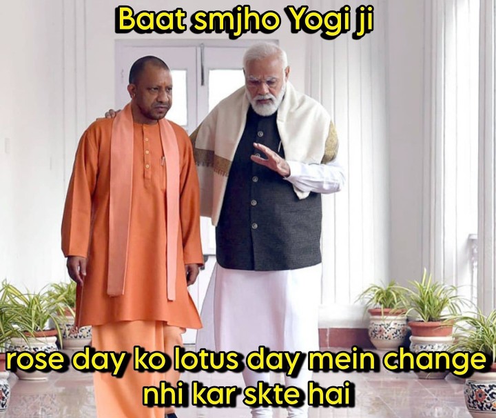 યોગીજીને સમજો ,રોઝ ડે ને લોટસ ડેમાં બદલી ન શકાય