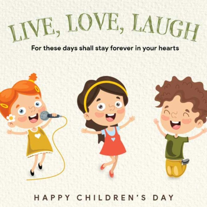 Live, Love, Laugh- Happy Children's Day