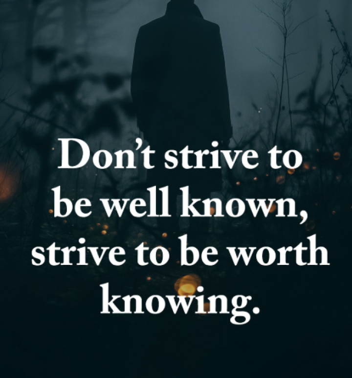 Don't Strive To be Well-Known.