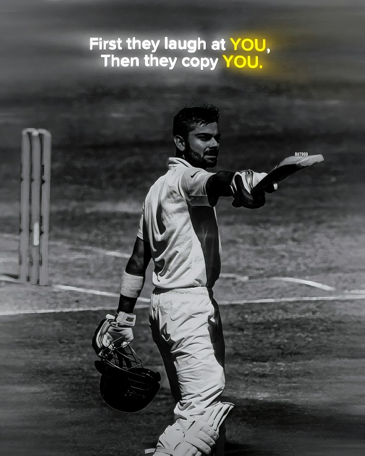 First They Laugh At You, Then They Will Copy You.