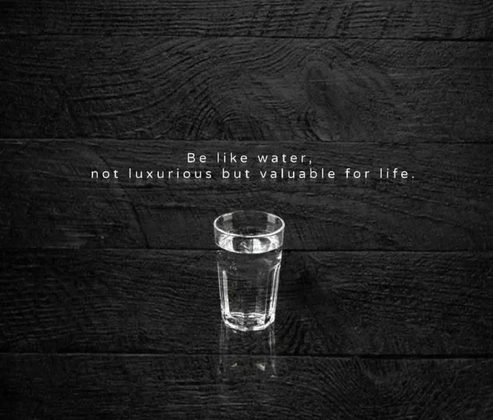 Be like water