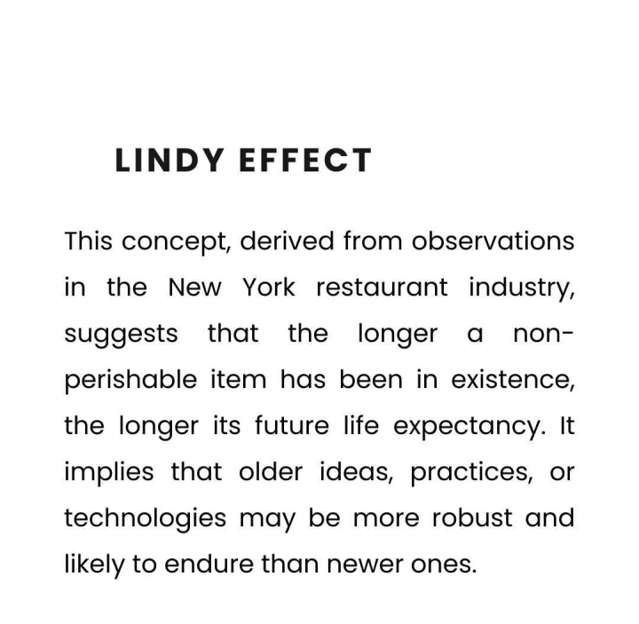 Lindy effect.