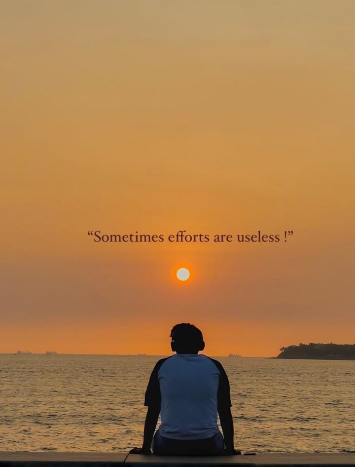 Sometimes efforts are useless