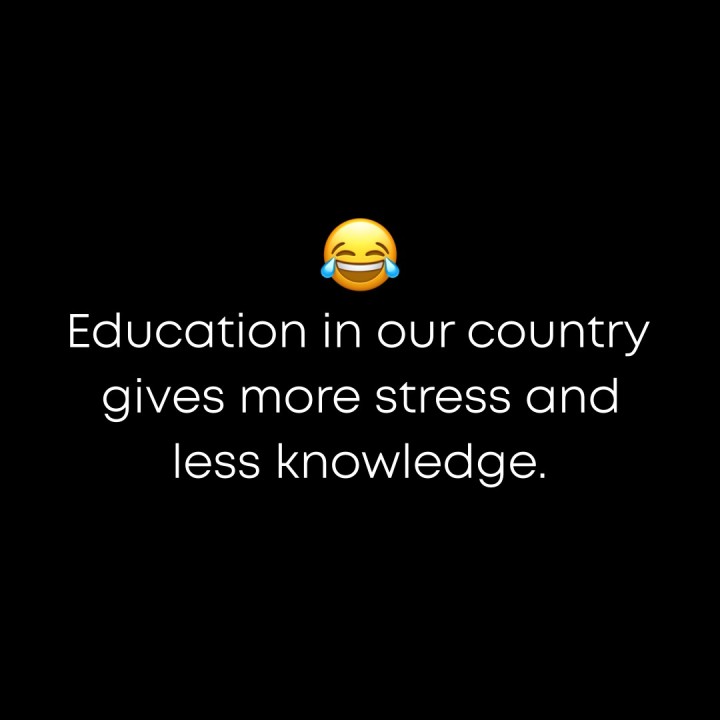 Education in our country.