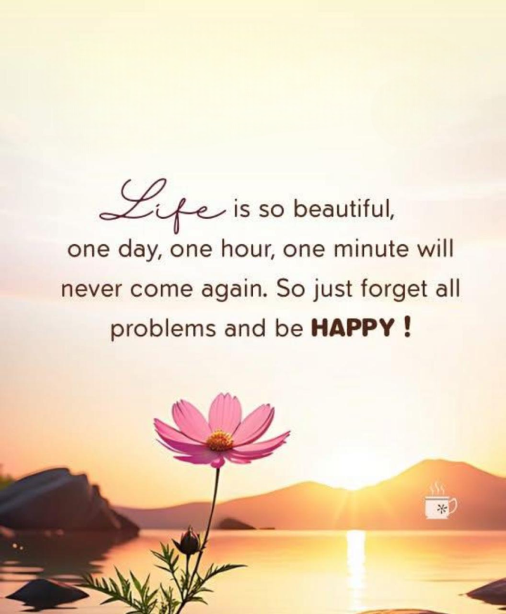 Life is  so beautiful