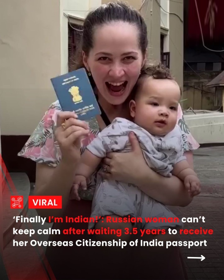 Marina Kharbani, a Russian woman living in India with her family, was overjoyed as she celebrated receiving her Overseas Citizenship of India (OCI) passport after waiting 3.5 years. She shared in the comments that she and her family split their time between India and Russia, making the OCI passport essential for their travel and stay.