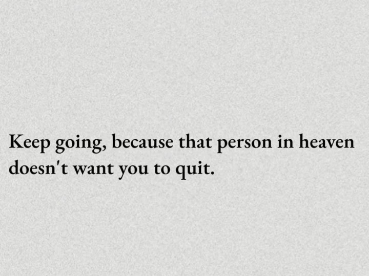 Keep going