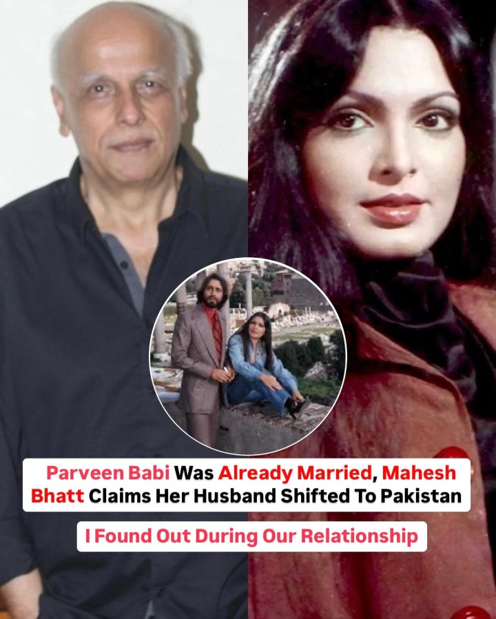 Parveen Babi was already married. He further claimed her husband had moved to Pakistan, a truth he allegedly came to know only much later in their time together