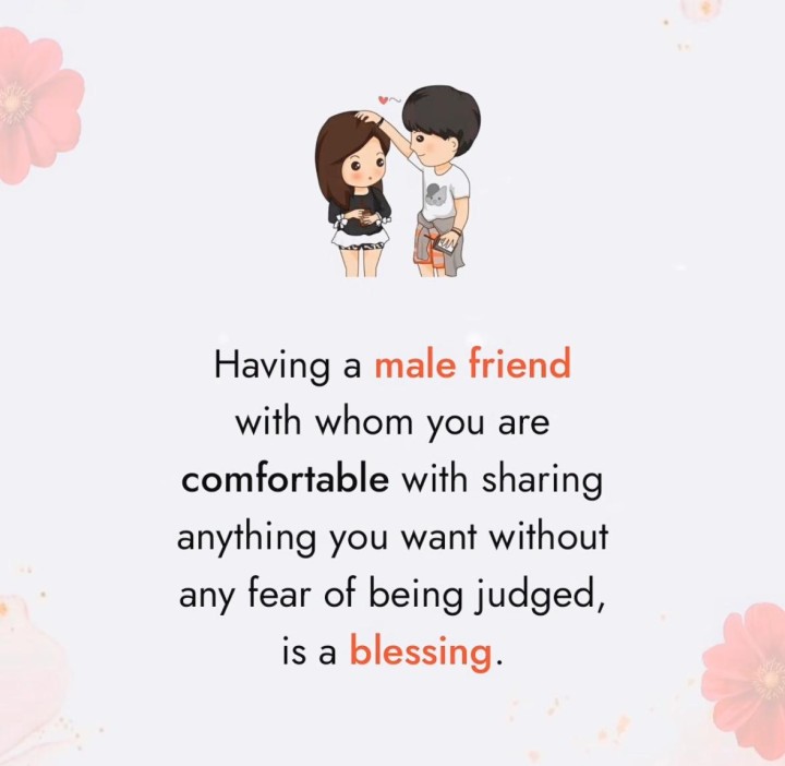 Having a male friend with whom you are comfortable