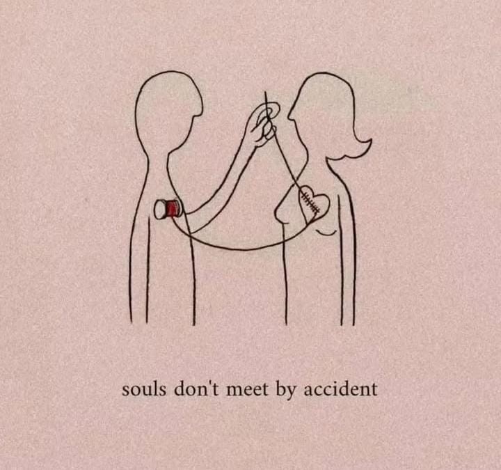 Souls don't meet by accident
