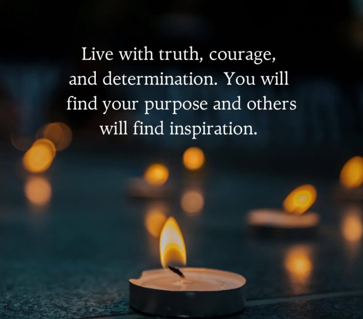 Live with truth, courage