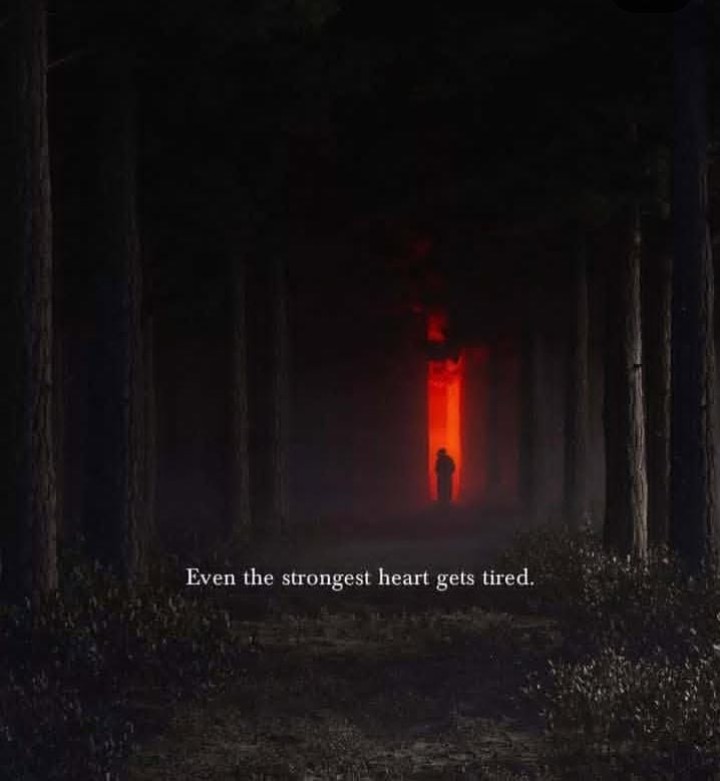 Even the strongest heart gets tired