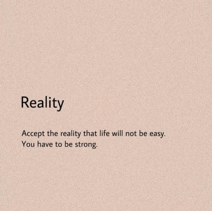 Accept the reality