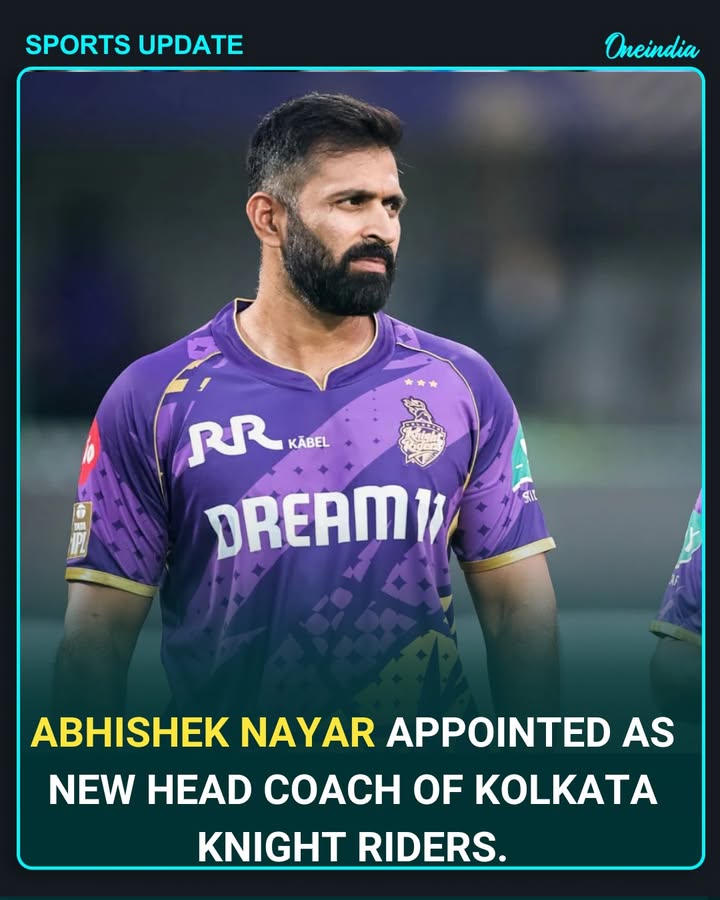 Abhishek Nayar Appointed as New Head Coach of Kolkata Knight Riders.