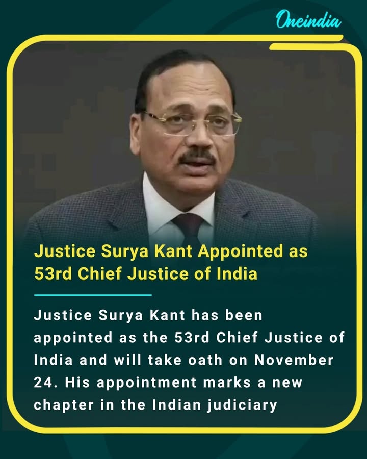 Justice Surya Kant has been appointed as the 53rd Chief Justice of India and will take oath on November 24. His appointment marks a new chapter in the Indian judiciary