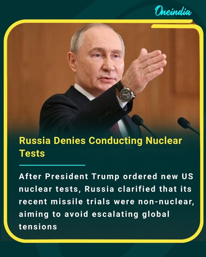 After President Trump ordered new US nuclear tests, Russia clarified that its recent missile trials were non-nuclear, aiming to avoid escalating global tensions