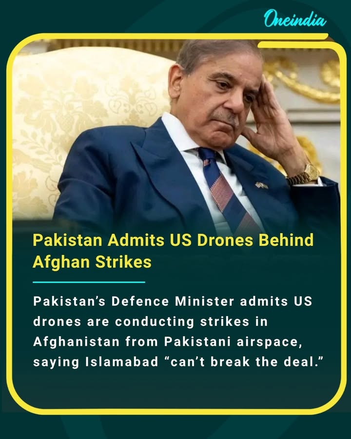 Pakistan’s Defence Minister admits US drones are conducting strikes in Afghanistan from Pakistani airspace, saying Islamabad “can’t break the deal.”