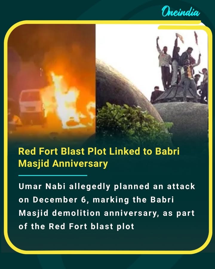 Umar Nabi allegedly planned an attack on December 6, marking the Babri Masjid demolition anniversary, as part of the Red Fort blast plot