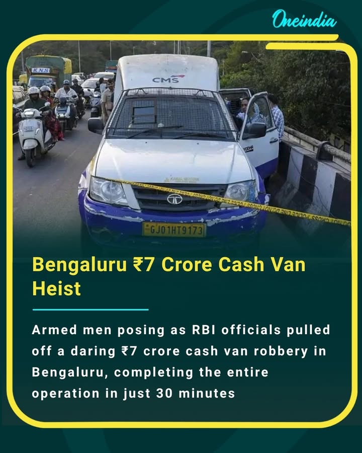 Armed men posing as RBI officials pulled off a daring ₹7 crore cash van robbery in Bengaluru, completing the entire operation in just 30 minutes