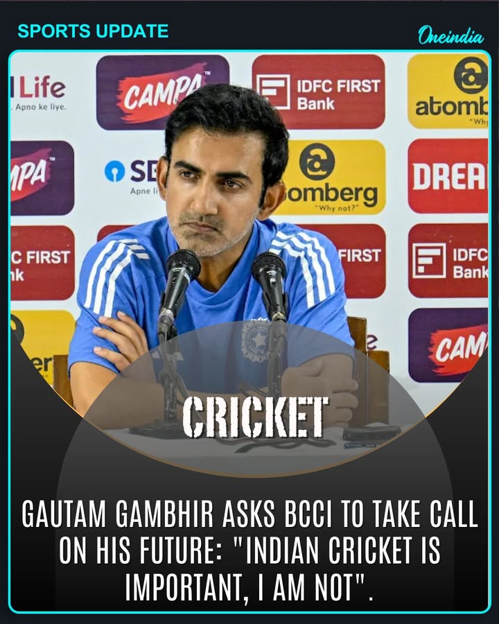 Former India opener Gautam Gambhir has asked the BCCI to decide on his future, emphasizing that the interests of Indian cricket come first, saying, “Indian cricket is important, I am not.” His statement reflects a selfless approach, putting the game above personal considerations.