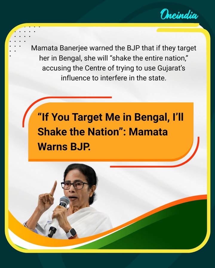 Mamata Banerjee issued a sharp warning to the BJP, declaring that if the party targets her in Bengal, she will “shake the entire nation.” She accused the Centre of trying to use Gujarat’s political strength to influence Bengal and asserted that she will not tolerate any attempt to undermine the state’s democratic mandate.