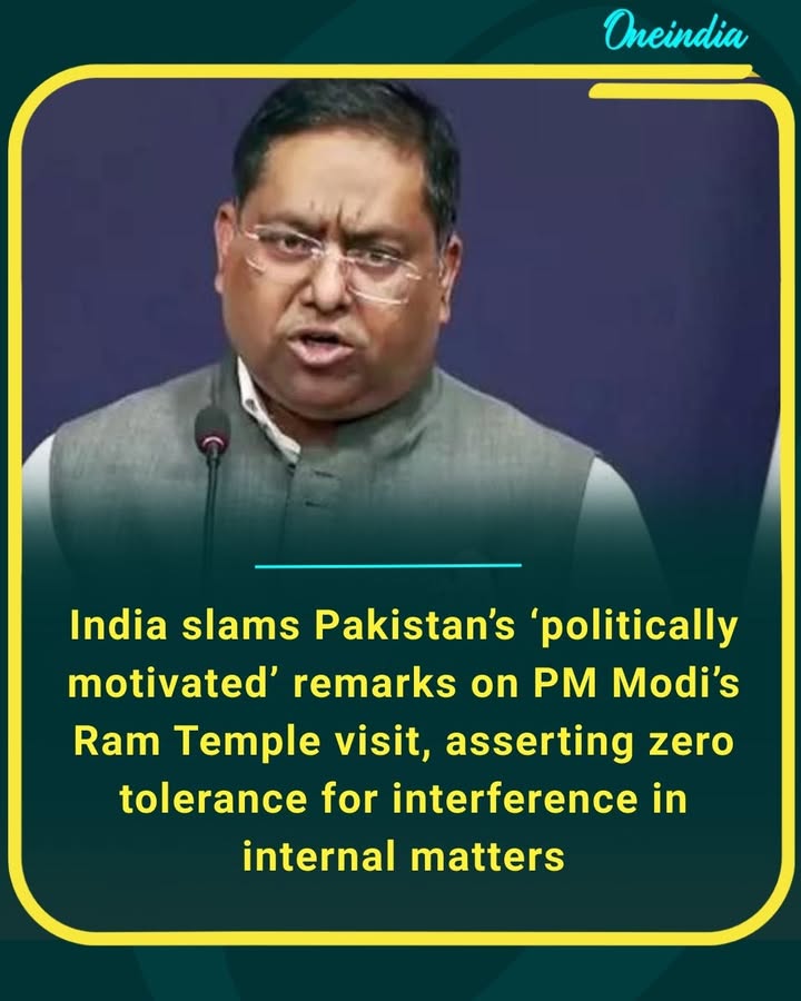 India slams Pakistan’s ‘politically motivated’ remarks on PM Modi’s Ram Temple visit, asserting zero tolerance for interference in internal matters