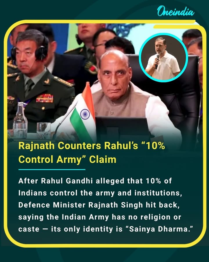 After Rahul Gandhi alleged that 10% of Indians control the army and institutions, Defence Minister Rajnath Singh hit back, saying the Indian Army has no religion or caste — its only identity is “Sainya Dharma.”
