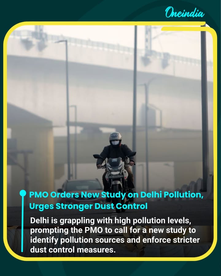 Delhi continues to struggle with rising pollution levels, prompting the Prime Minister’s Office (PMO) to call for a fresh study to identify major pollution sources. The office also emphasized the urgent need for stricter dust control measures to curb the worsening air quality.