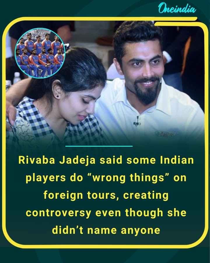 Rivaba Jadeja said some Indian players do “wrong things” on foreign tours, creating controversy even though she didn’t name anyone