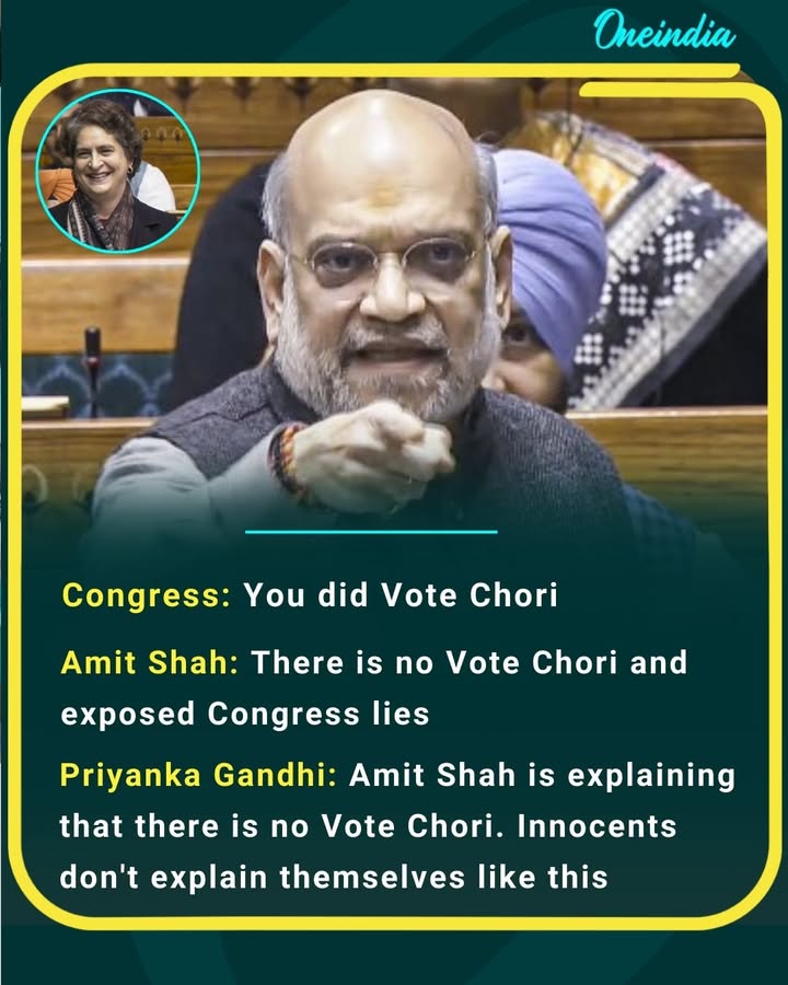 Congress accuses “vote chori”, Amit Shah hits back denying the charge, and Priyanka Gandhi adds fuel saying “innocents don’t need to explain.” Political heat at its peak.