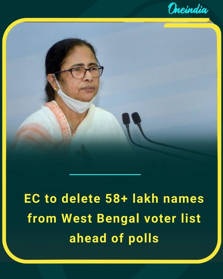 EC to delete 58+ lakh names from West Bengal voter list ahead of polls