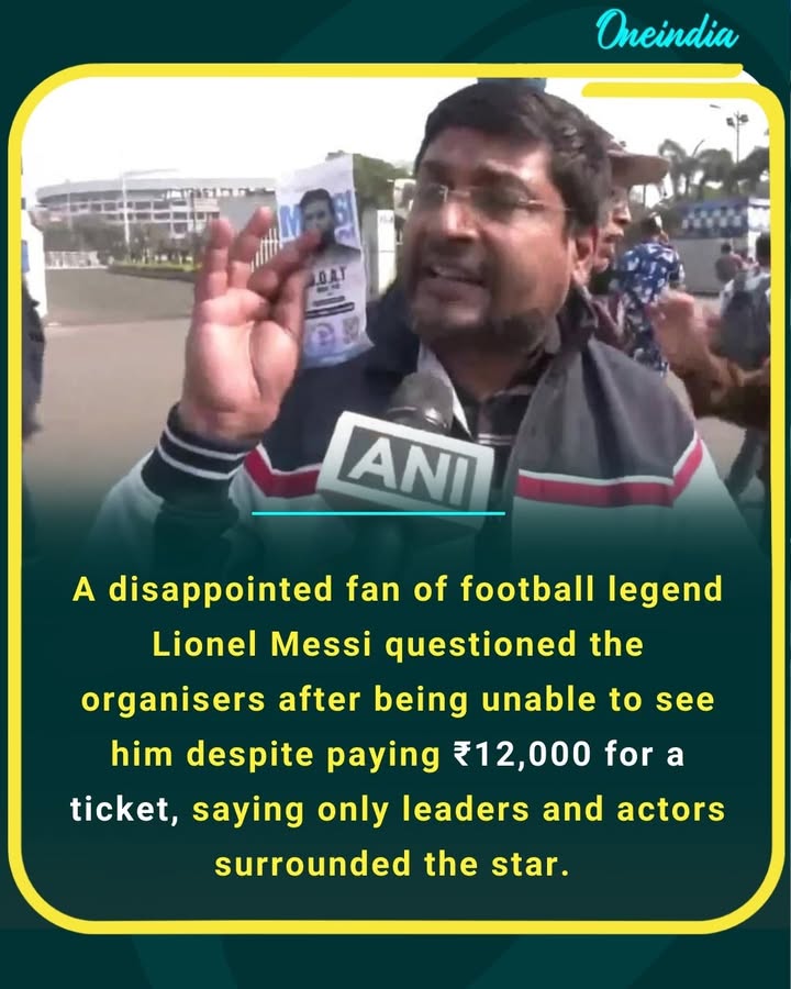 A disappointed fan of football legend Lionel Messi questioned the organisers after being unable to see him despite paying ₹12,000 for a ticket, saying only leaders and actors surrounded the star. The fan asked why the public was called at all