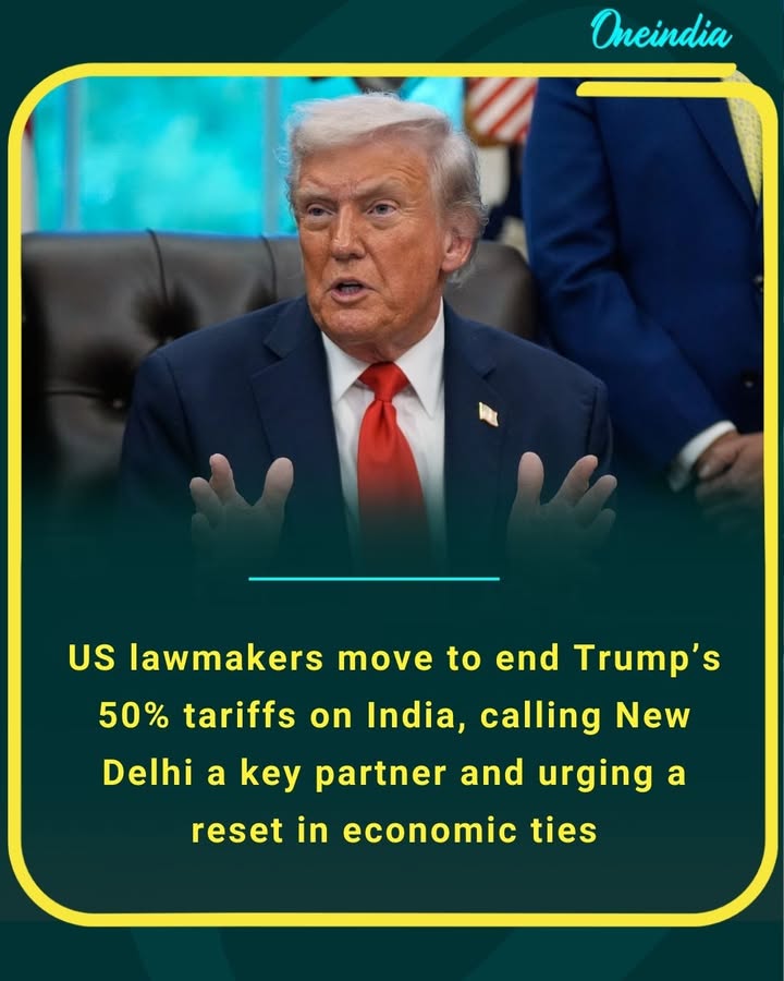 US lawmakers move to end Trump’s 50% tariffs on India, calling New Delhi a key partner and urging a reset in economic ties