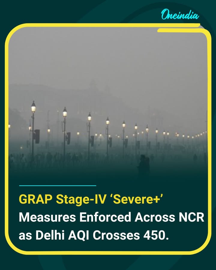 Amid worsening air quality, the CAQM Sub-Committee on GRAP has invoked all measures under Stage-IV of the GRAP with immediate effect across the entire NCR, as Delhi’s AQI crossed 450, falling in the ‘Severe+’ category. These measures are in addition to actions already in force under Stages I, II and III to prevent further deterioration in air quality.