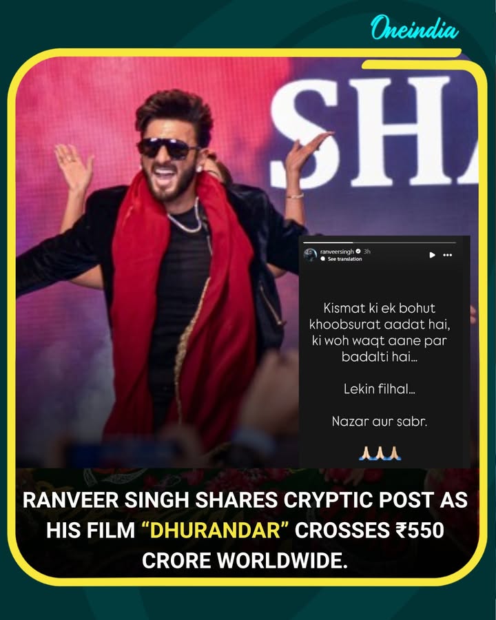 Ranveer Singh shares cryptic post as His Film “DHURANDAR” Crosses ₹550 Crore Worldwide.