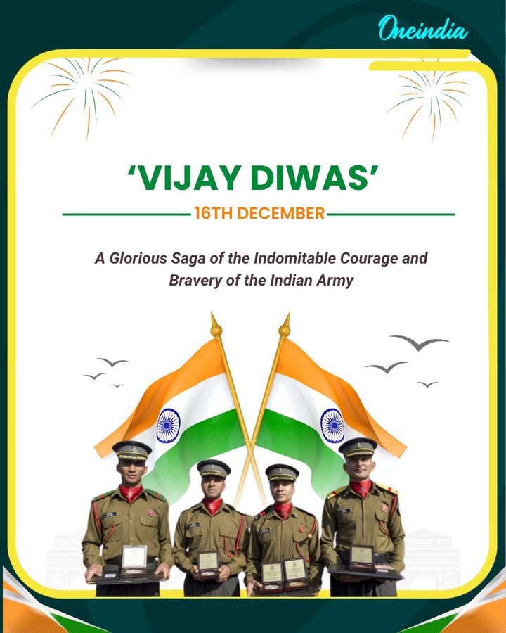 ‘Vijay Diwas’: A Glorious Saga of the Indomitable Courage and Bravery of the Indian Army.