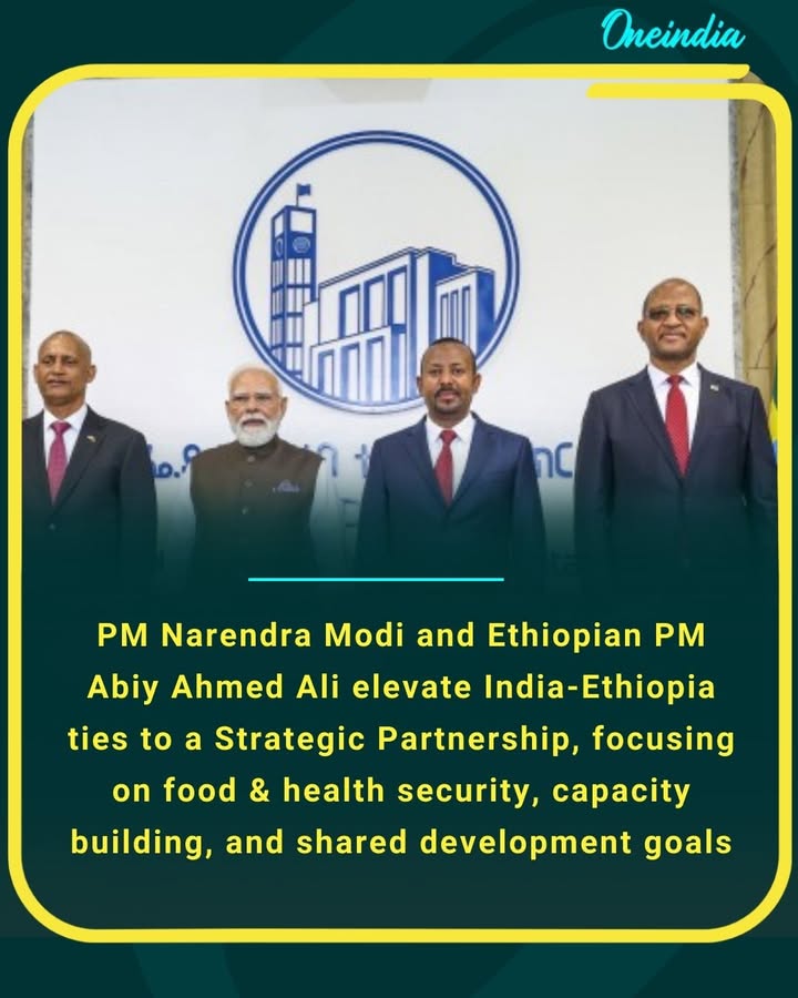 PM Narendra Modi and Ethiopian PM Abiy Ahmed Ali elevate India-Ethiopia ties to a Strategic Partnership, focusing on food & health security, capacity building, and shared development goals