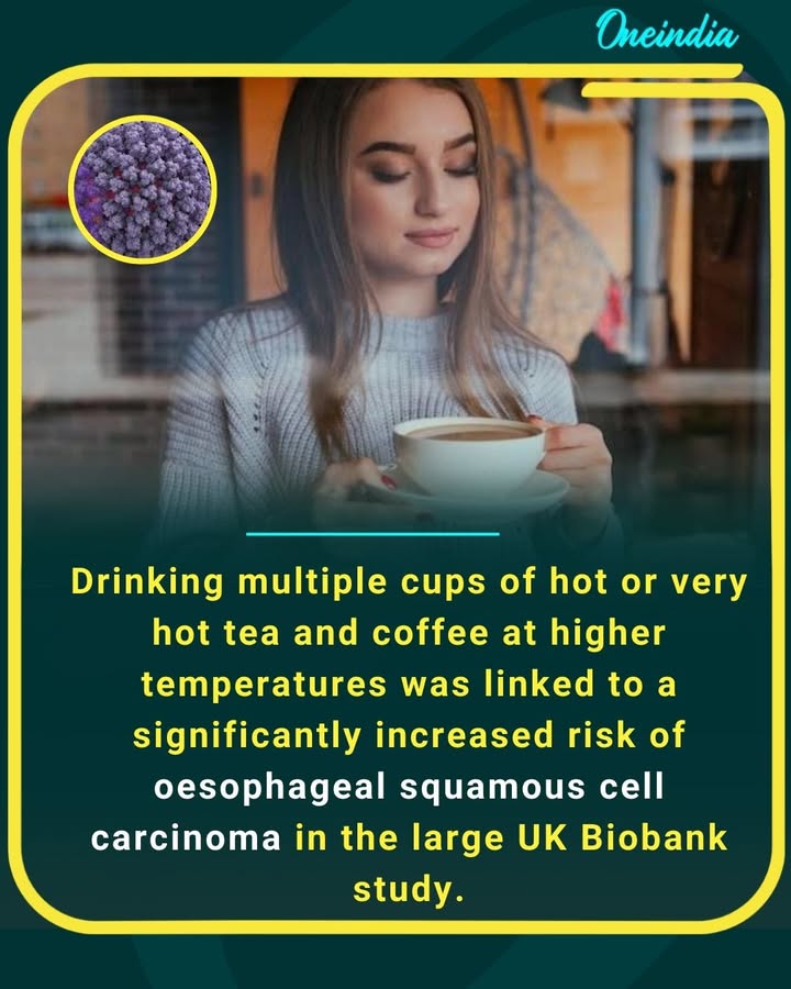 New research from the UK Biobank reveals that regularly drinking hot or very hot beverages — especially 4–6+ cups a day — may raise the risk of oesophageal cancer (specifically ESCC). Enjoy your tea or coffee, but let it cool down a bit to protect your oesophagus!
