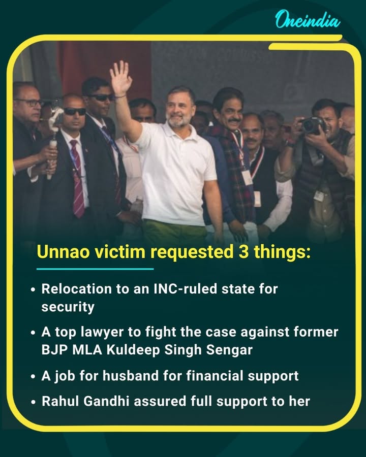 Unnao rape survivor seeks relocation to an INC-ruled state, legal support from a top lawyer, and a job for her husband to rebuild life with dignity.  Rahul Gandhi assures full support