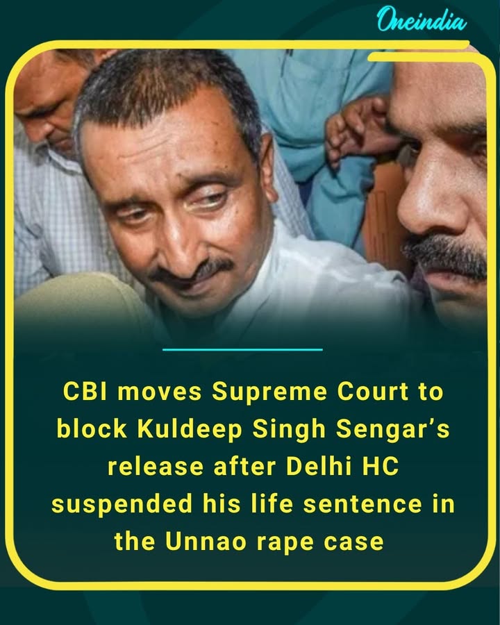 CBI moves Supreme Court to block Kuldeep Singh Sengar’s release after Delhi HC suspended his life sentence in the Unnao rape case