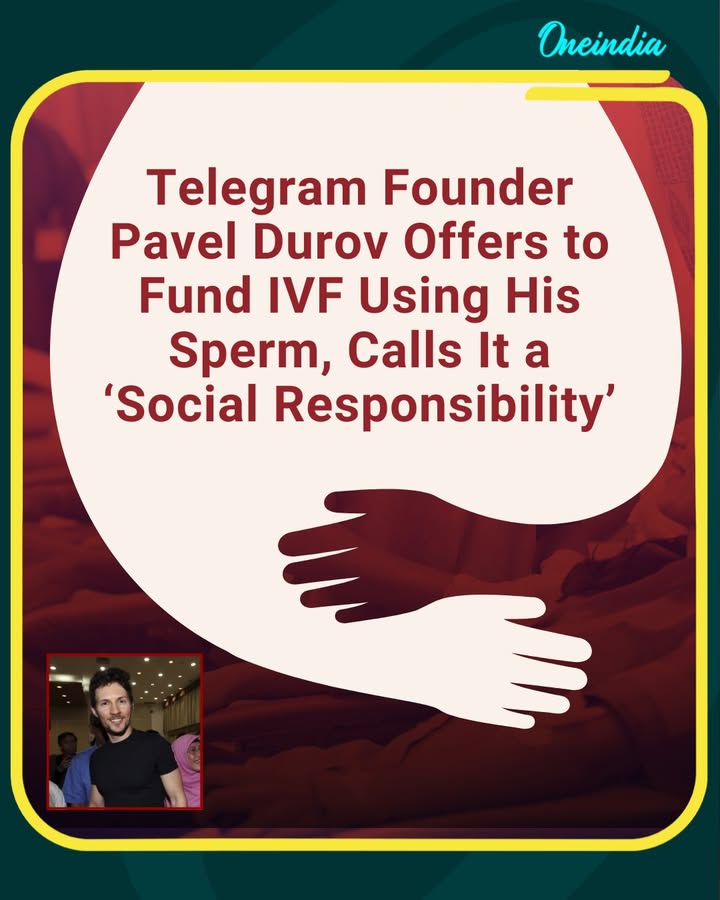 Telegram founder Pavel Durov has reportedly offered to fully fund IVF treatment for women aged 37 and under who wish to conceive using his sperm. Durov, who claims to have fathered over 100 children through sperm donation, has described the practice as a “social responsibility” amid concerns over declining male fertility. He has also stated that all his biological children will receive an equal share of his wealth, regardless of how they were conceived.