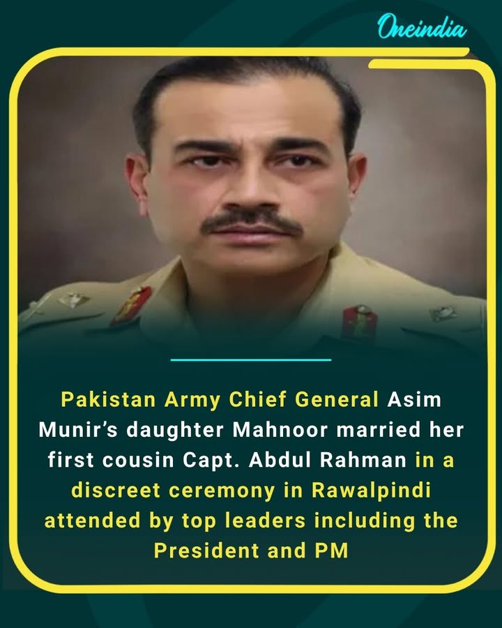 Pakistan Army Chief General Asim Munir’s daughter Mahnoor married her first cousin Capt. Abdul Rahman in a discreet ceremony in Rawalpindi attended by top leaders including the President and PM