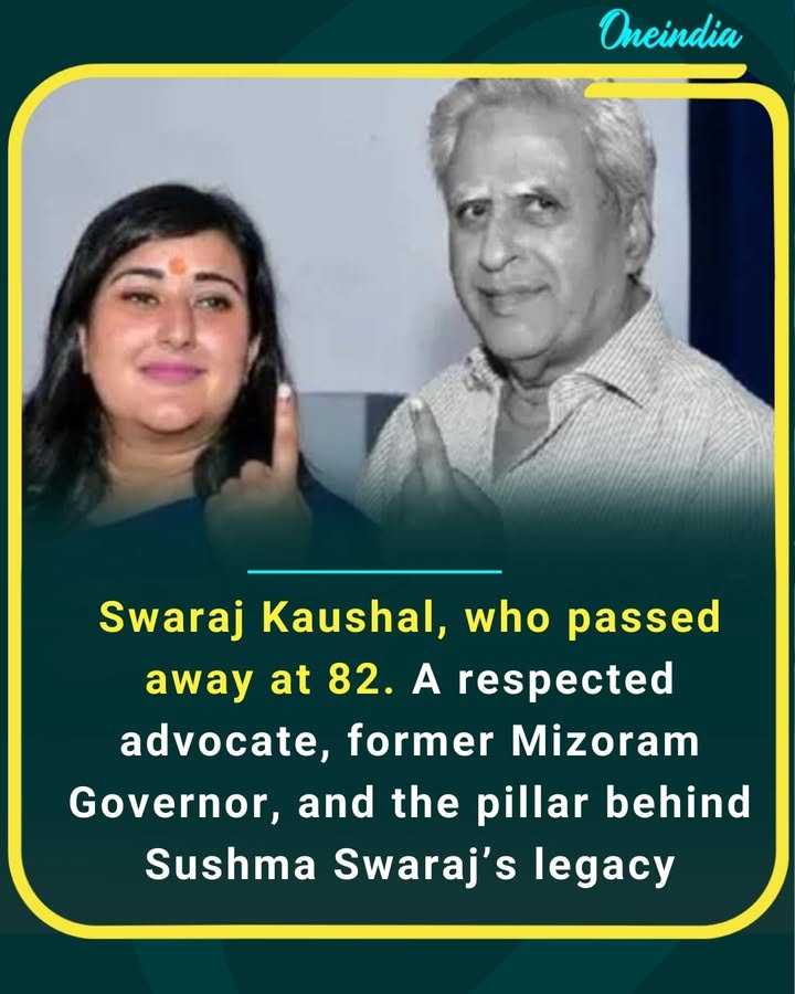 Swaraj Kaushal, who passed away at 82. A respected advocate, former Mizoram Governor, and the pillar behind Sushma Swaraj’s legacy
