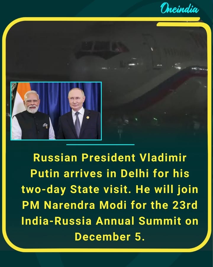 Russian President Vladimir Putin arrives in Delhi for his two-day State visit. He will join PM Narendra Modi for the 23rd India-Russia Annual Summit on December 5.
