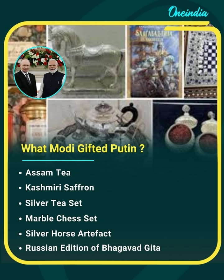 “Modi shares India’s finest—tea, saffron, crafts & Gita—with Putin.”