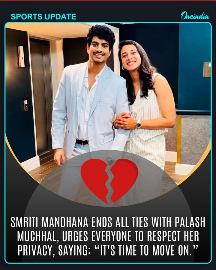 Smriti Mandhana announced that she has ended all ties with Palash Muchhal and requested everyone to respect her privacy during this time. She added that it is now time for her to move on.